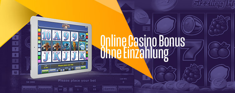 Online Casino Bonus ohne Einzahlung - NEU - Sofort spielen